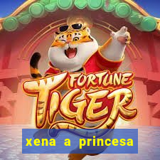 xena a princesa guerreira online